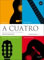 A Cuatro Band 1 (Nr.1-10) Musik fr 4 Gitarren Partitur und Stimmen