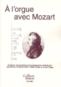 A l'Orgue avec Mozart
