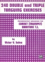 240 double and triple Tonguing Exercices for cornet (trumpet/baritone t.c.)