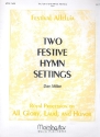 2 Festive Hymn Settings for organ