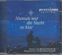 Niemals war die Nacht so klar Band 1 fr Posaunenchre und Blechblserensemble CD