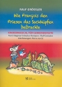Wie Francois den Friesen das Sackhpfen beibrachte fr Darsteller, Kinderchor und Instrumente Klavierpartitur