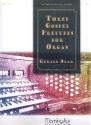 3 Gospel Preludes for organ