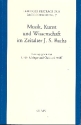 Musik, Kunst und Wissenschaft im Zeitalter Johann Sebastian Bachs