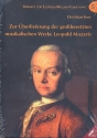 Zur berlieferung der grobesetzten musikalischen Werke Leopold Mozarts
