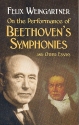On The Performance Of Beethoven's Symphonies and other Essays