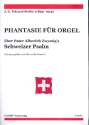 Phantasie ber Pater A. Zwyssigs Schweizer Psalm fr Orgel