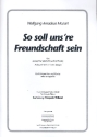 So soll uns're Freundschaft sein fr Mnnerchor und Klavier oder a cappella Klavierpartitur