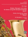 Etden, bungen und Lieder fr kleine und groe Saxophonanfnger Band  fr Saxophon (B/Es)