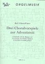 3 Choralvorspiele zur Adventszeit fr Orgel