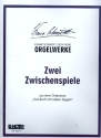 2 Zwischenspiele  fr Orgel