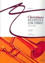 Christmas Festivity for three fr 3 Posaunen Partitur und Stimmen