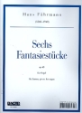 6 Fantasiestcke op.48 fr Orgel