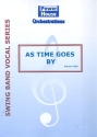 As Time goes by: fr Gesang und Big Band Partitur und Stimmen