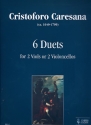 6 Duets  for 2 viols (violoncelli) score