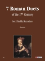 7 Roman Duets of the 17th Century for 2 treble recorders score