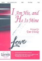 I am his, and he is mine for mixed chorus and piano score