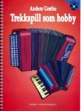 Trekkspill som Hobby (+CD) fr Akkordeon (Knopfakkordeon/Handharmonika) (nor)