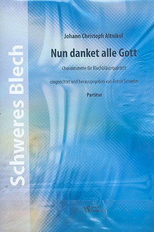 Nun danket alle Gott fr 5 Blechblser Partitur und Stimmen