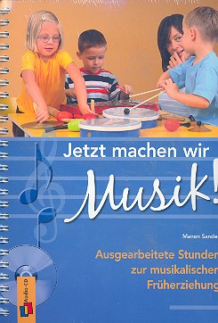 Jetzt machen wir Musik (+CD) Stundenentwrfe