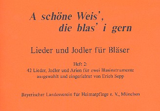 A schne Weis die blas i gern  Band 2 fr 2 (Blech-) Blasinstrumente Spielpartitur