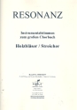 Resonanz fr gem Chor und Instrumente Instrumentalstimmen Hlozblser/Streicher