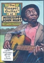 The Gospel Guitar of Mississippi John Hurt  DVD