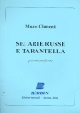 6 Arie russe e Tarantella per pianoforte