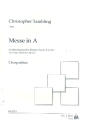 Messe in A fr 1-2 Soprane (Chor) und Orgel (Streicher ad lib) Chorpartitur