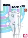 Indie Rock Uke (+CD): for ukulele/tab