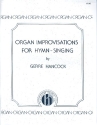 Organ Improvisations for Hymn-Singing