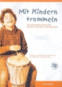 Mit Kindern trommeln (+CD)