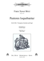 Pastores loquebantur fr gem Chor, 2 Trompeten, Streicher und Orgel Partitur