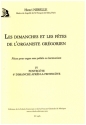 Les dimanches et les ftes de l'organiste grgorien vol.4 pour orgue sans pdale ou harmonium