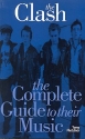 The Clash the complete Guide to their Music