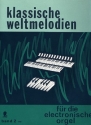 Klassische Weltmelodien Band 2 fr E-Orgel