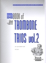 The XXL Book of Trombone Trios vol.2 for 2 trombones and bass trombones score and parts