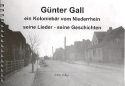 Gnter Gall - ein Koloniebr vom Niederrhein Liederbuch