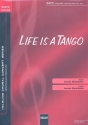 Life is a Tango fr gem Chor a cappella (Instrumente ad lib) Chorpartitur