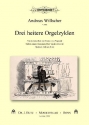 Orgelwerke Band 2 - 3 heitere Orgelzyklen
