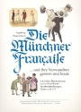 Die Mnchner Francaise und ihre Verwandten gestern und heute (+CD) mit Tanzbeschreibungen