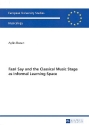 Fazil Say and the classical Music Stage as informal Learning Space