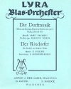 Die Dorfmusik  und  Der Rixdorfer fr Blasorchester