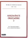 Ausgewhlte Orgelwerke Band 3 fr Orgel