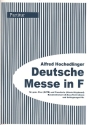 Deutsche Messe in F fr gem Chor und Klavier (Bassinstrument und Schlagzeug ad lib) Klavier-Partitur