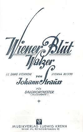 Wiener Blut op.354: fr Salonorchester Direktion und Stimmen