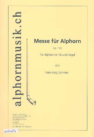 Messe op.136 für 1-2 Alphörner in Fis und Orgel Stimmen