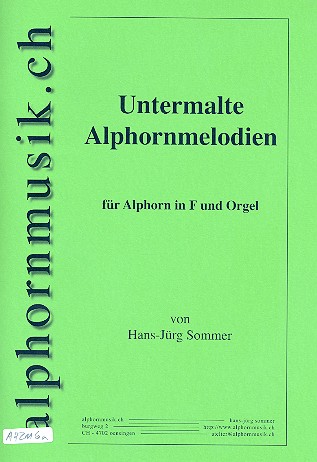 Untermalte Alphornmelodien für 1-2 Alphörner in F und Orgel