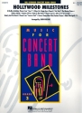 Hollywood Milestones: for concert band score and parts