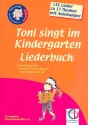 Toni singt im Kindergarten Liederbuch